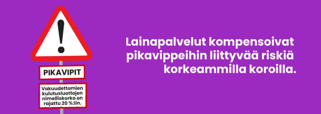 Pikavippien korot ovat suuremman riskin myötä korkeampia.